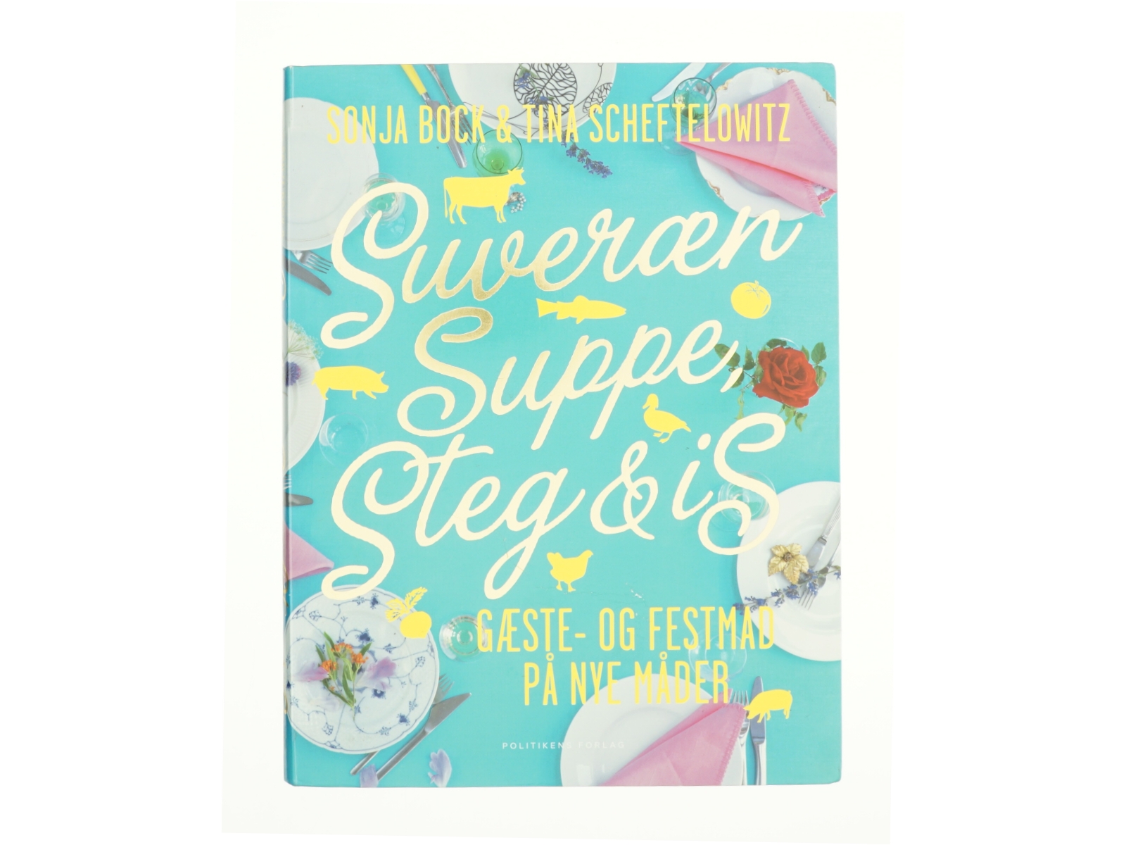 Suveræn suppe, steg & is (Bog)