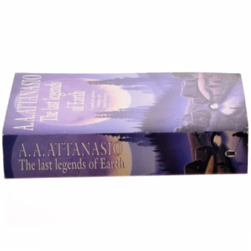 The Last Legends of Earth af A. A. Attanasio (Bog)