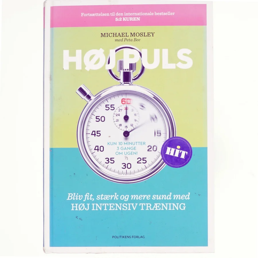 Høj puls : bliv fit, stærk og mere sund med højintensiv træning af Michael Mosley (Bog)