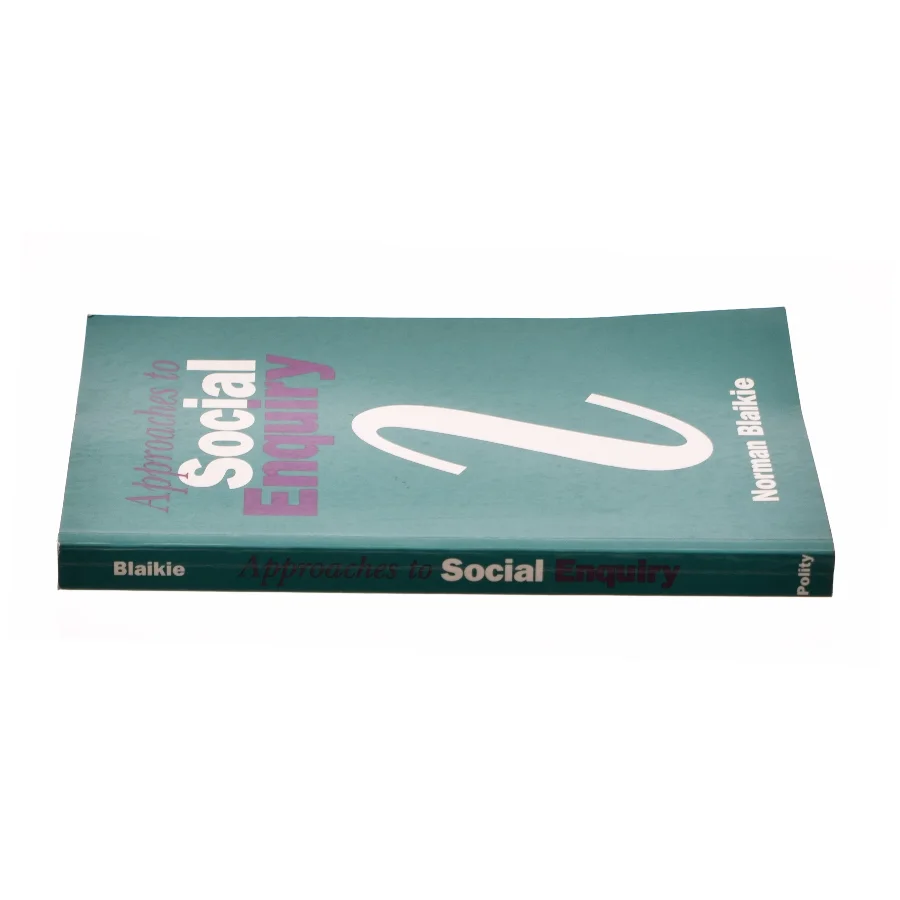 Approaches to Social Enquiry Paperback af Norman Blaikie (Bog)