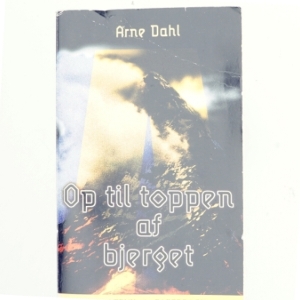Op til toppen af bjerget af Arne Dahl (f. 1963) (Bog)
