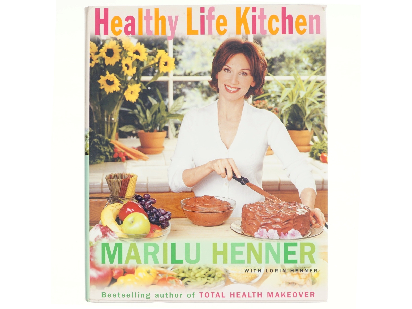 Healthy Life Kitchen af Marilu Henner (Bog)
