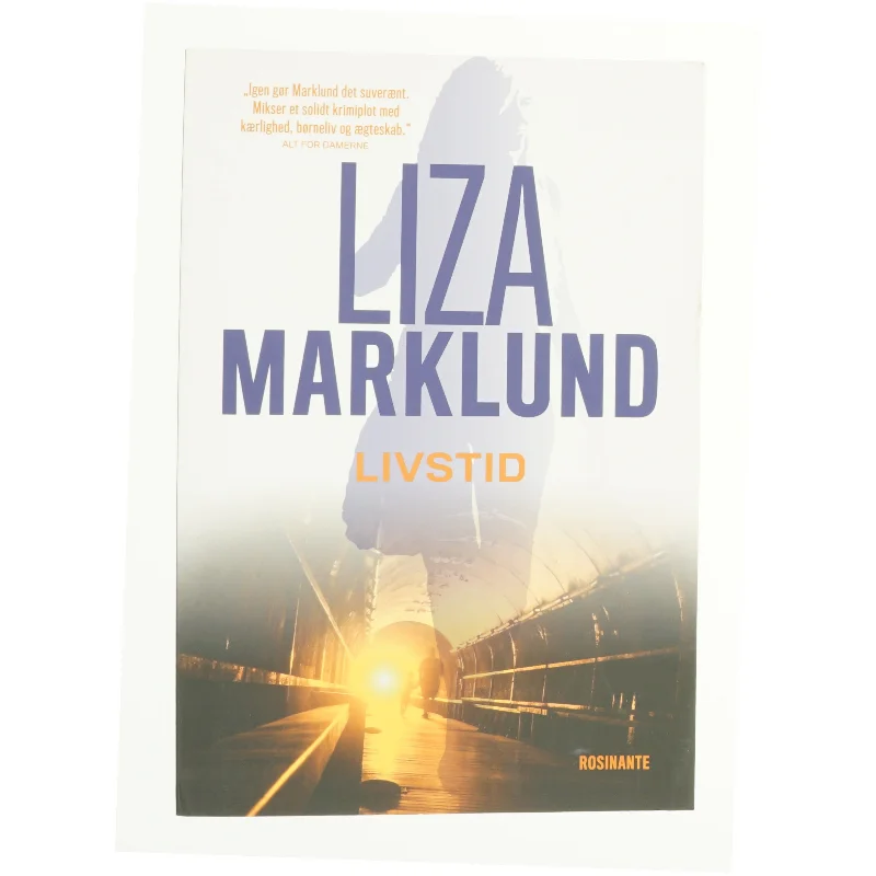 Livstid : krimi af Liza Marklund (Bog)