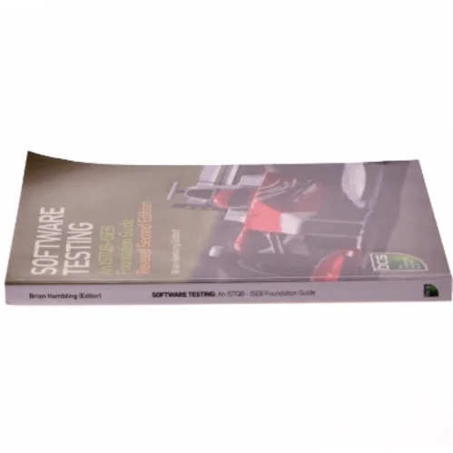 Software Testing af Brian Hambling, Peter Morgan, Angelina Samaroo, Lecturer in the Applied English Language Studies Unit Geoff Thompson, Peter Williams (Bog)