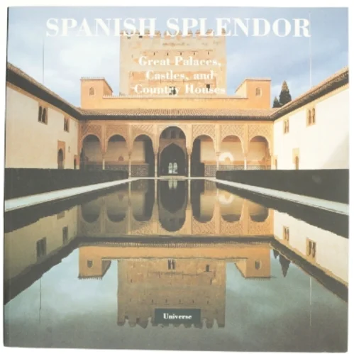 Spanish Splendor af Roberto Schezen, Juan José Junquera y Mato (Bog)