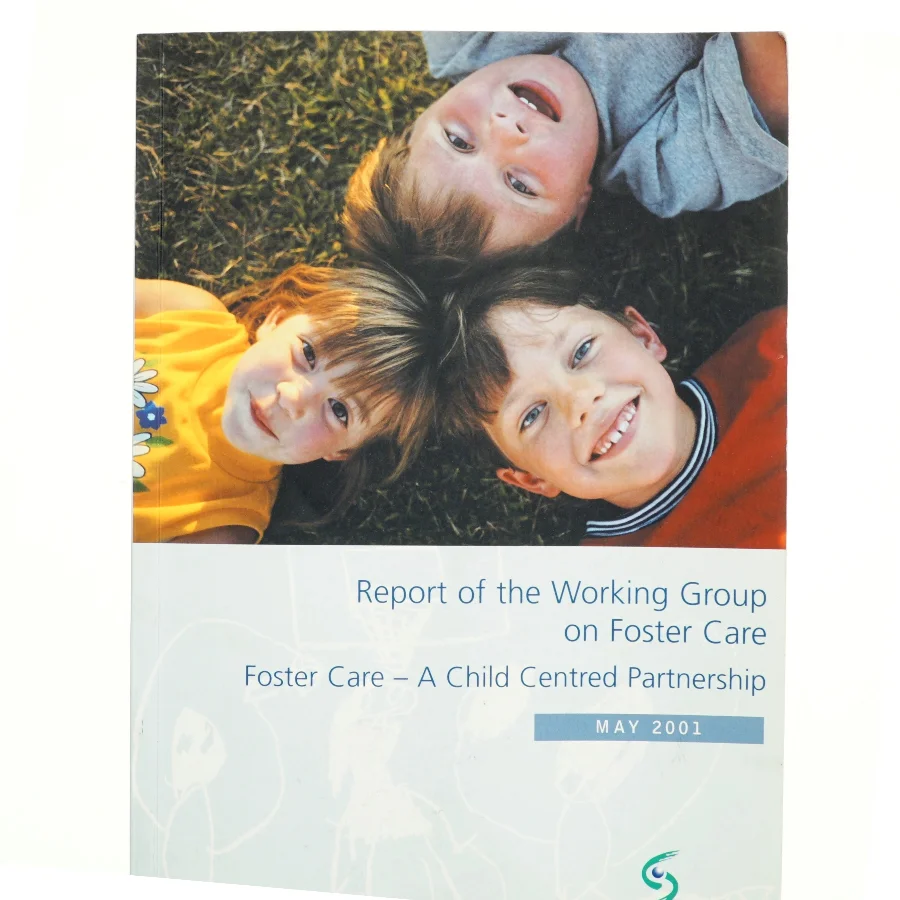 Report of the Working Group on Foster Care af Ireland. Working Group on Foster Care (Bog)