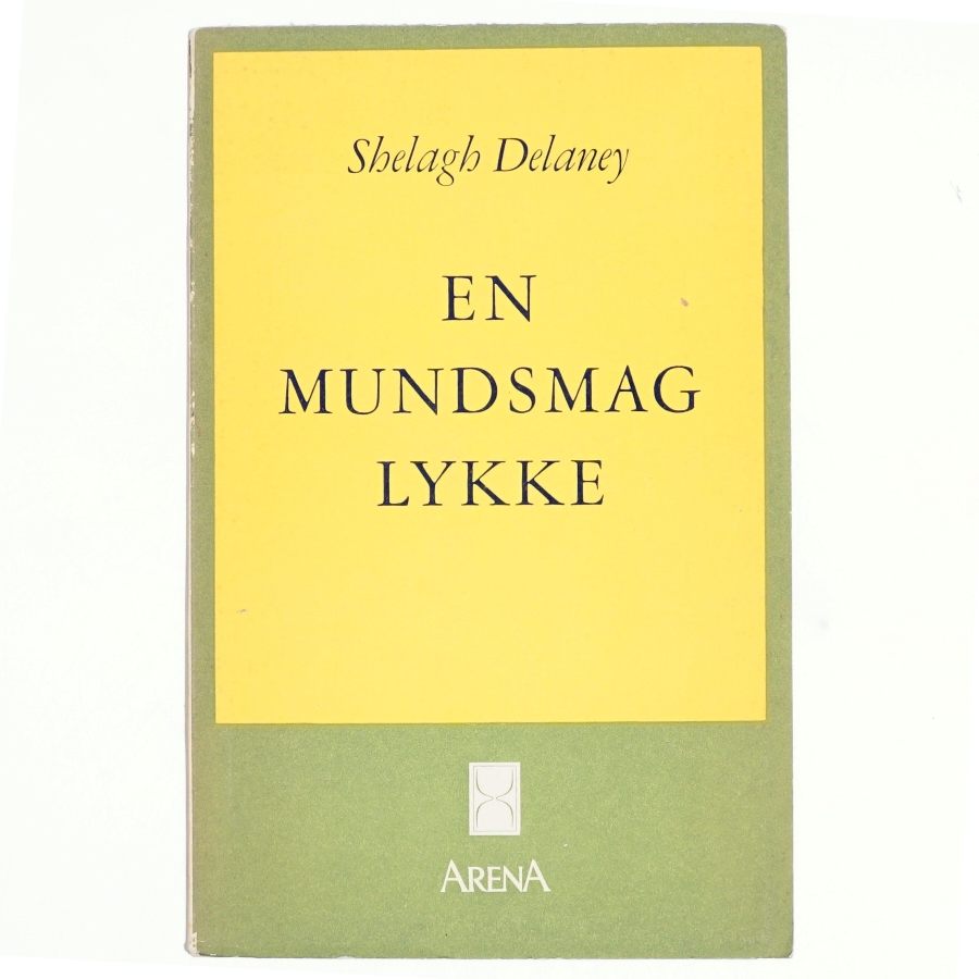 En mundsmag lykke af Shelagh Delaney