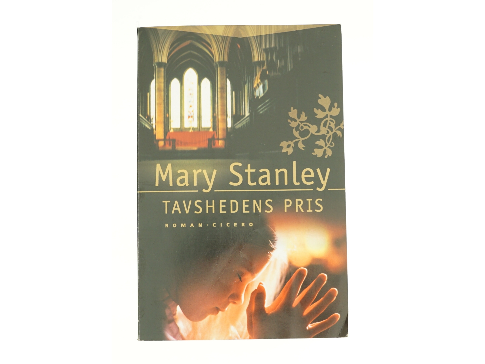 Tavshedens pris af Mary Stanley (Bog)