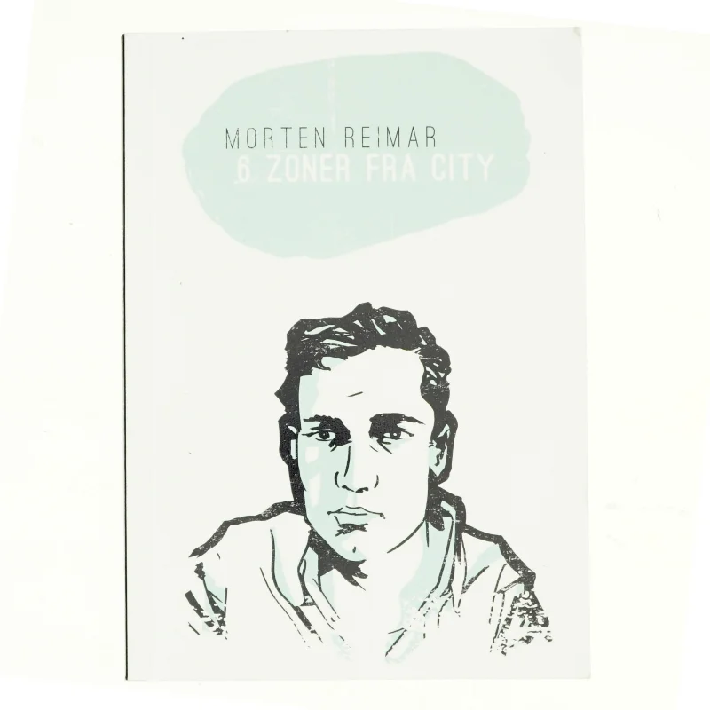 Seks zoner fra City af Morten Reimar (Bog)