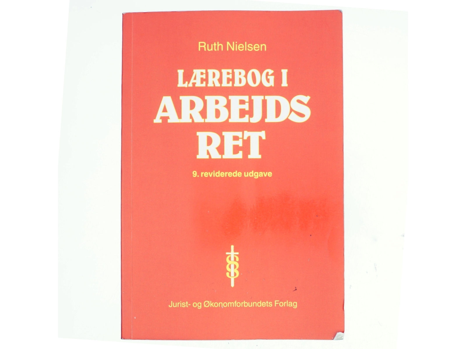 Lærebog i arbejdsret af Ruth Nielsen (f. 1946) (Bog)