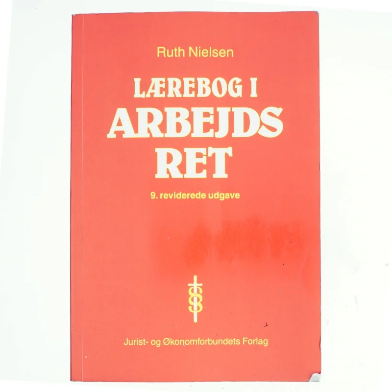 Lærebog i arbejdsret af Ruth Nielsen (f. 1946) (Bog)