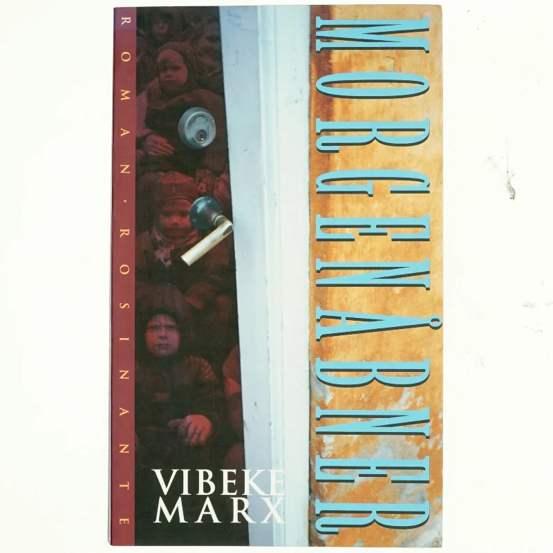 Morgenåbner : roman af Vibeke Marx (Bog)