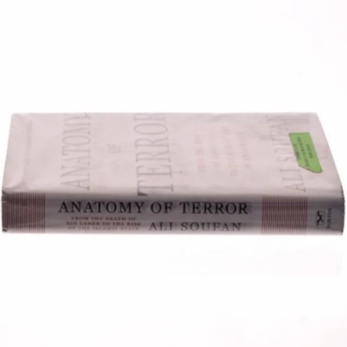 Anatomy of terror : from the death of bin Laden to the rise of the Islamic State af Ali H. Soufan (Bog)