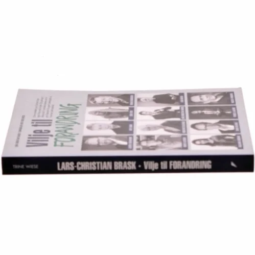 Vilje til forandring af Lars-Christian Brask (Bog)