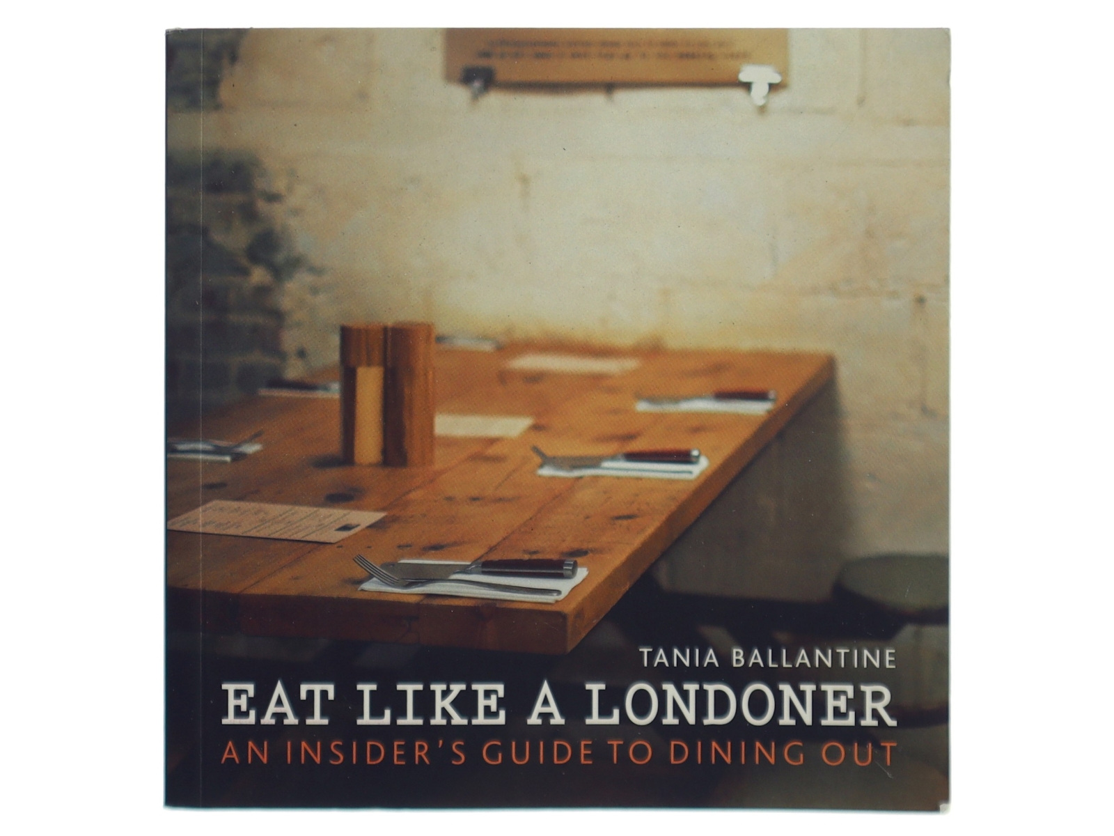 Eat Like a Londoner af Tania Ballantine (Bog)