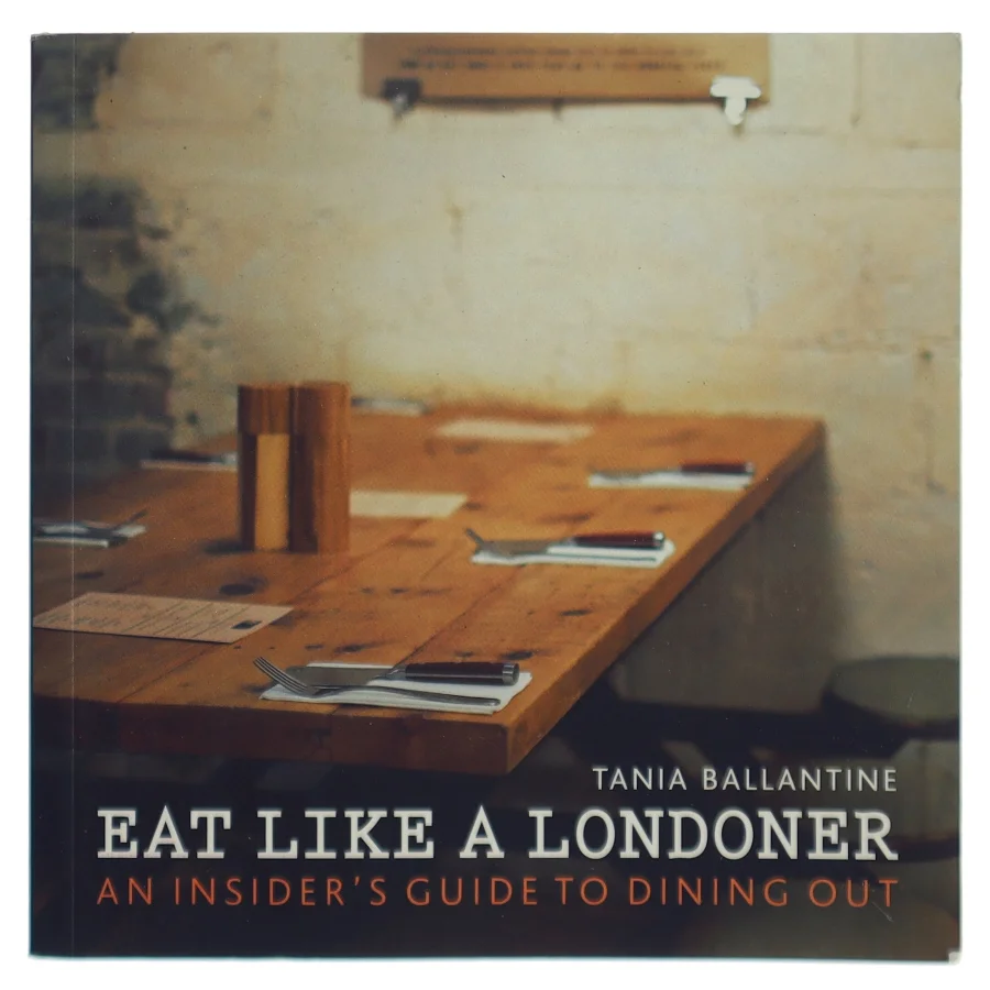 Eat Like a Londoner af Tania Ballantine (Bog)