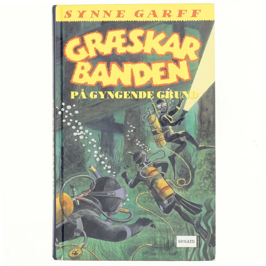 Græskarbanden på gyngende grund af Synne Garff (Bog)