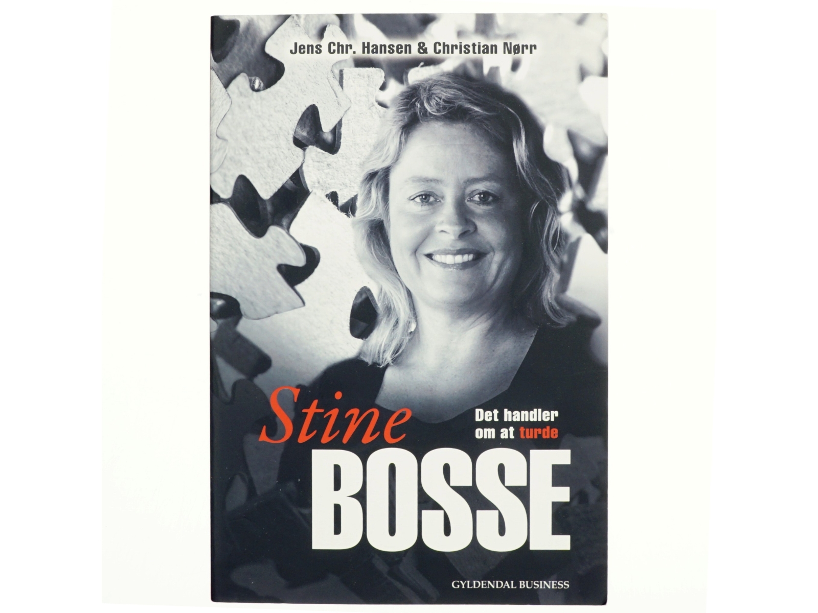 Stine Bosse : det handler om at turde af Jens Chr. Hansen (f. 1952) (Bog)