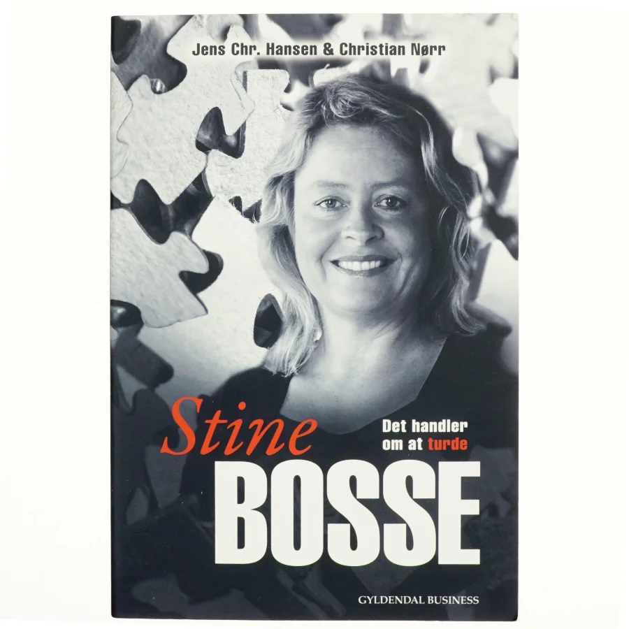 Stine Bosse : det handler om at turde af Jens Chr. Hansen (f. 1952) (Bog)