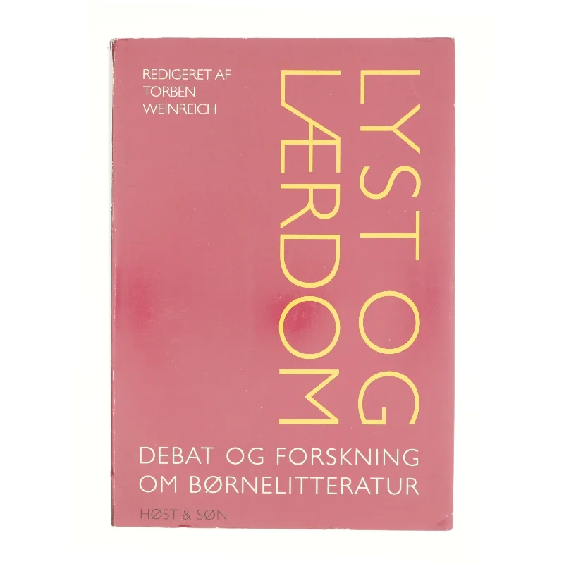 Lyst og lærdom : debat og forskning om børnelitteratur af Torben Weinreich (Bog)