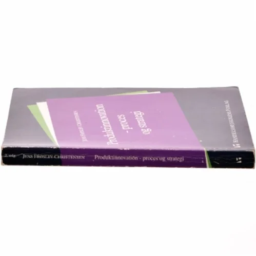 Produktinnovation : proces og strategi af Jens Frøslev Christensen (Bog)