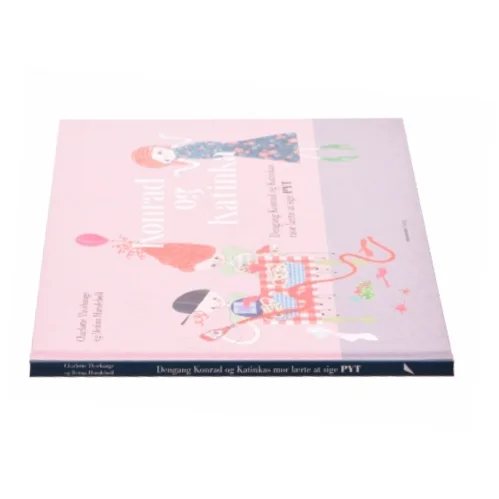 Konrad og Katinka - dengang Konrad og Katinkas mor lærte at sige pyt af Betina Hundebøll, Charlotte Thorhauge (Bog)