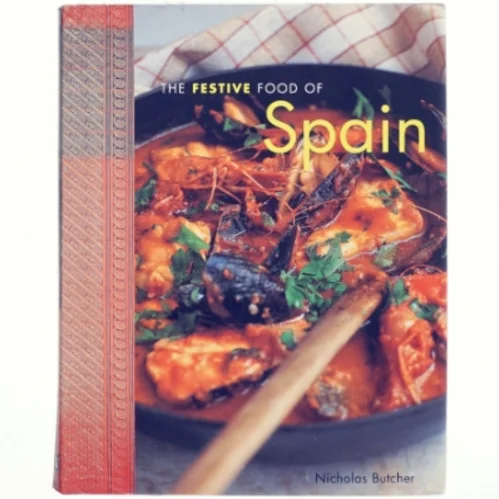 The Festive Food of Spain af Nicholas Butcher (Bog)