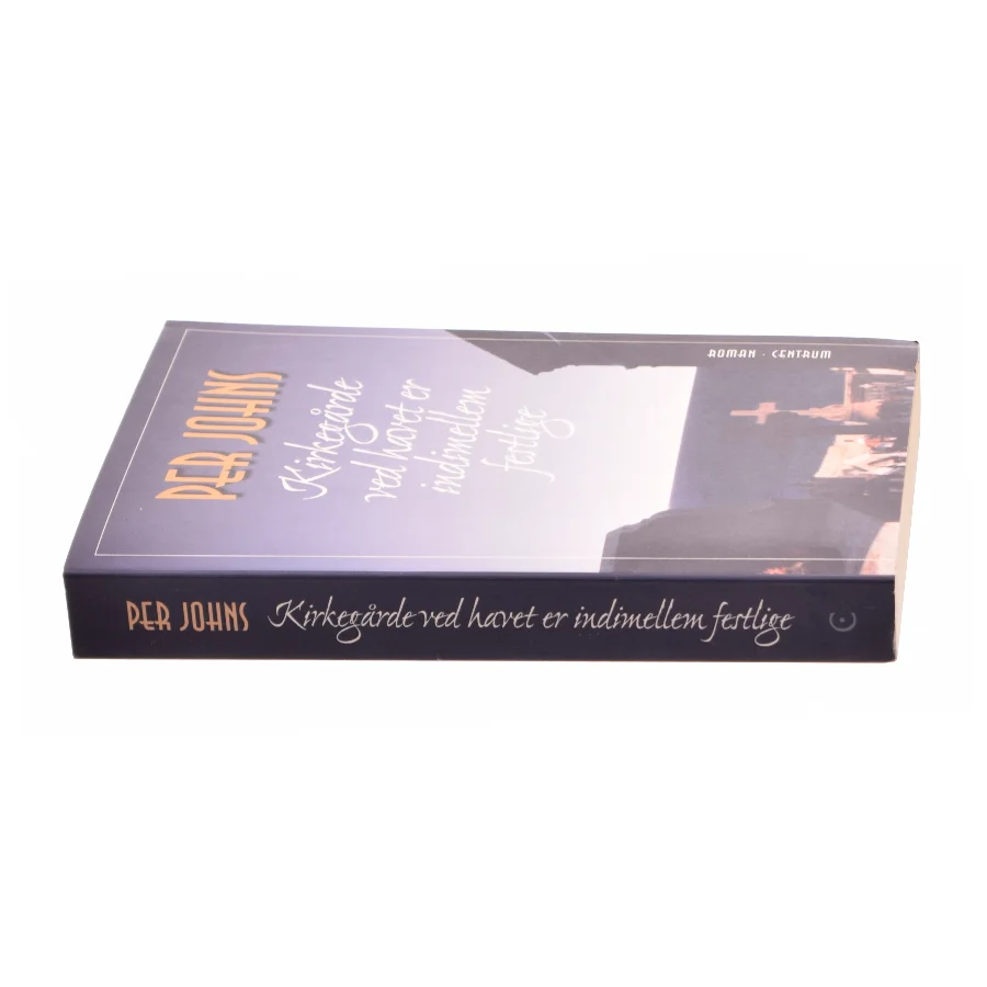 Kirkegårde ved havet er indimellem festlige af Per Johns fra Bog