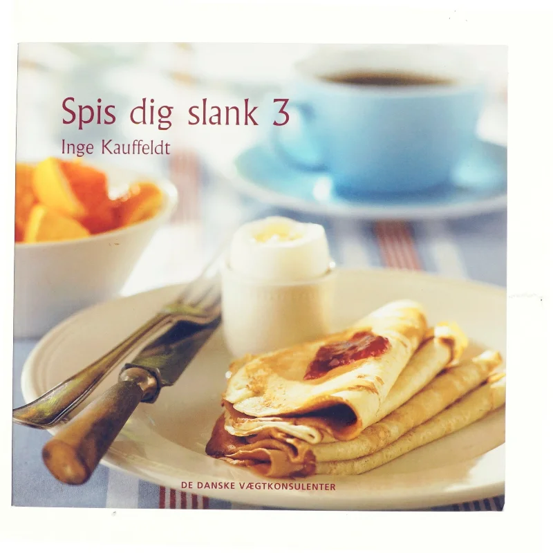 Spis dig slank 3 af Inge Kauffeldt