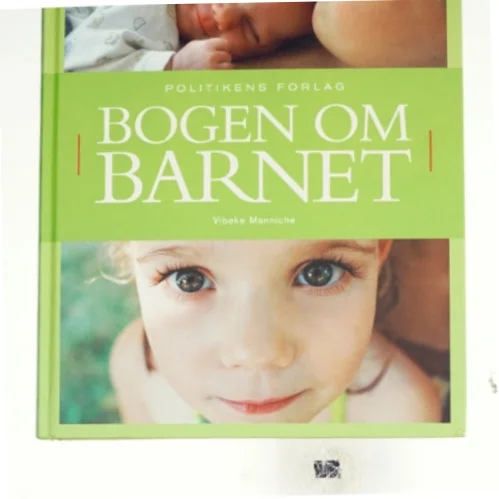 Bogen om barnet af Vibeke Manniche (Bog)