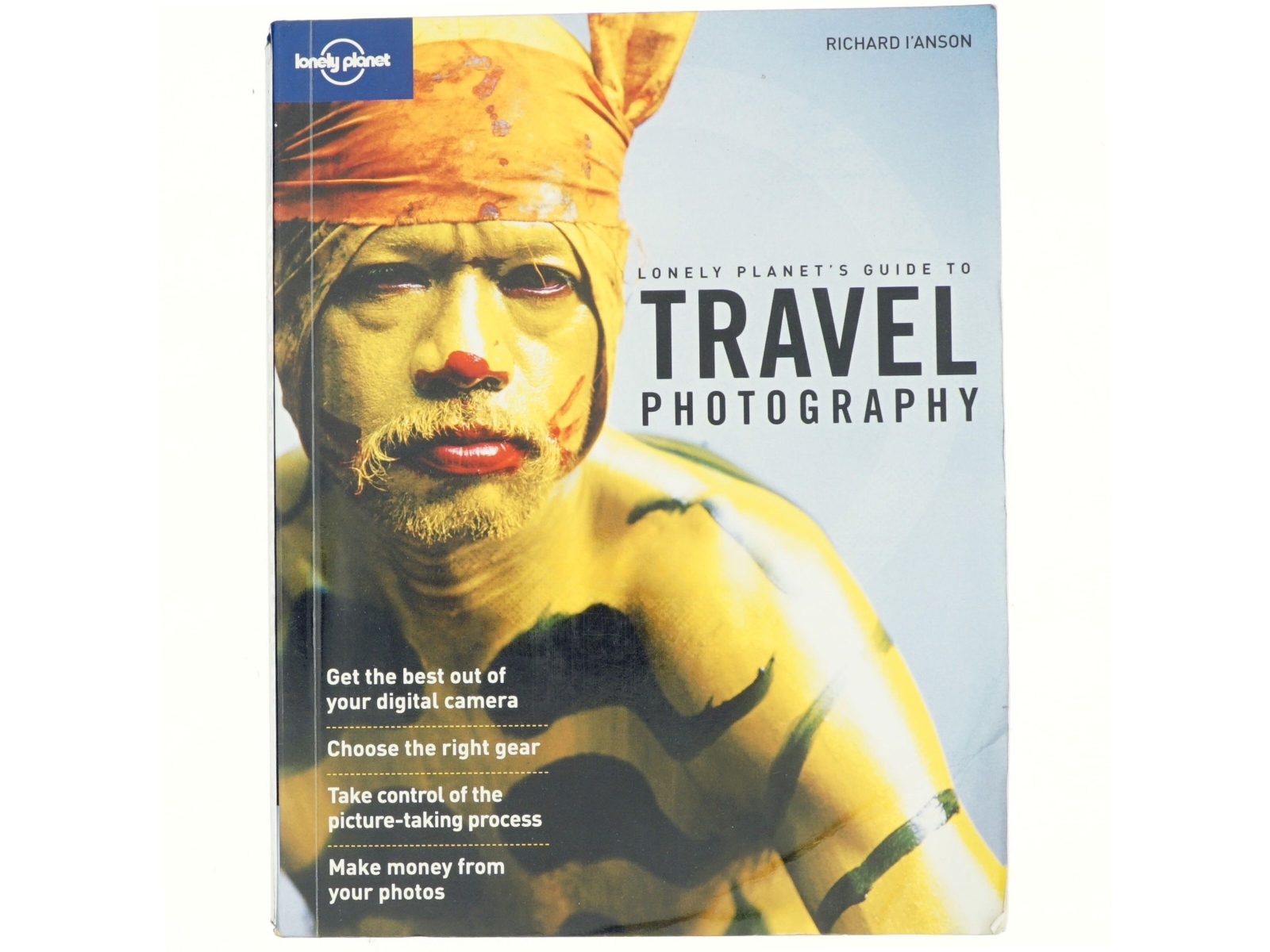 Lonely Planet's Guide to Travel Photography af Richard I'Anson (Bog)