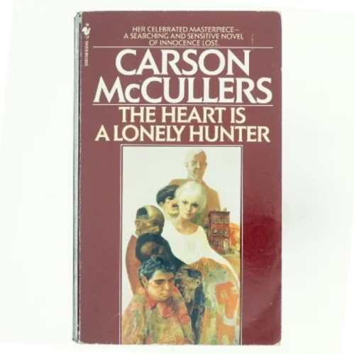 The heart is a lonely hunter by Carson McCullers