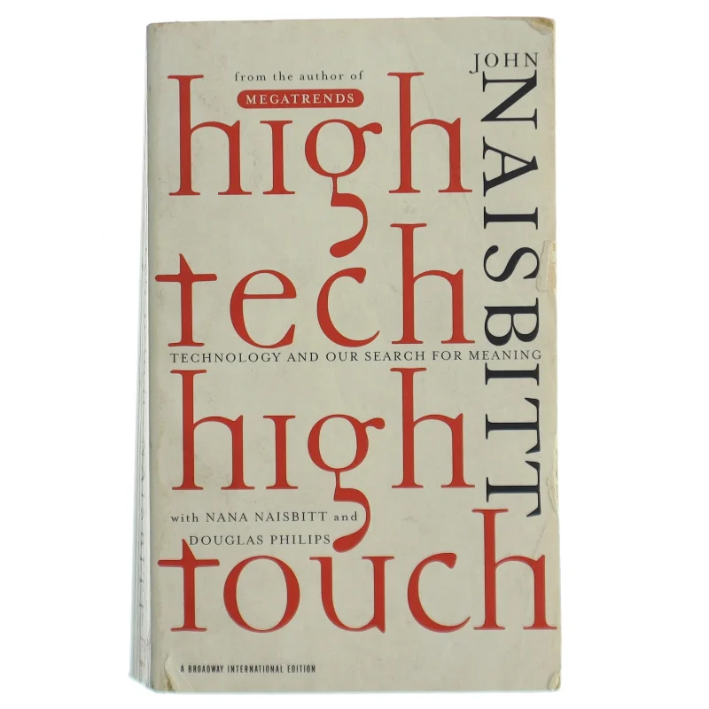 High Tech, High Touch af John Naisbitt, Nana Naisbitt, Douglas Philips (Bog)
