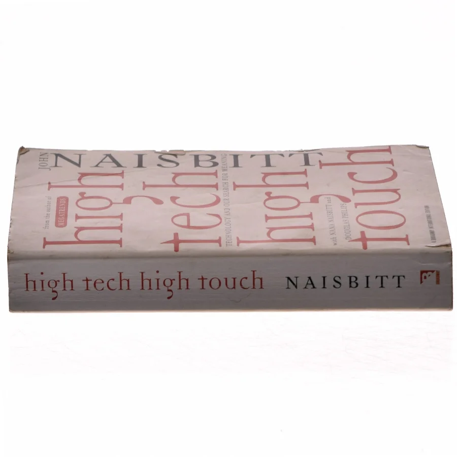 High Tech, High Touch af John Naisbitt, Nana Naisbitt, Douglas Philips (Bog)