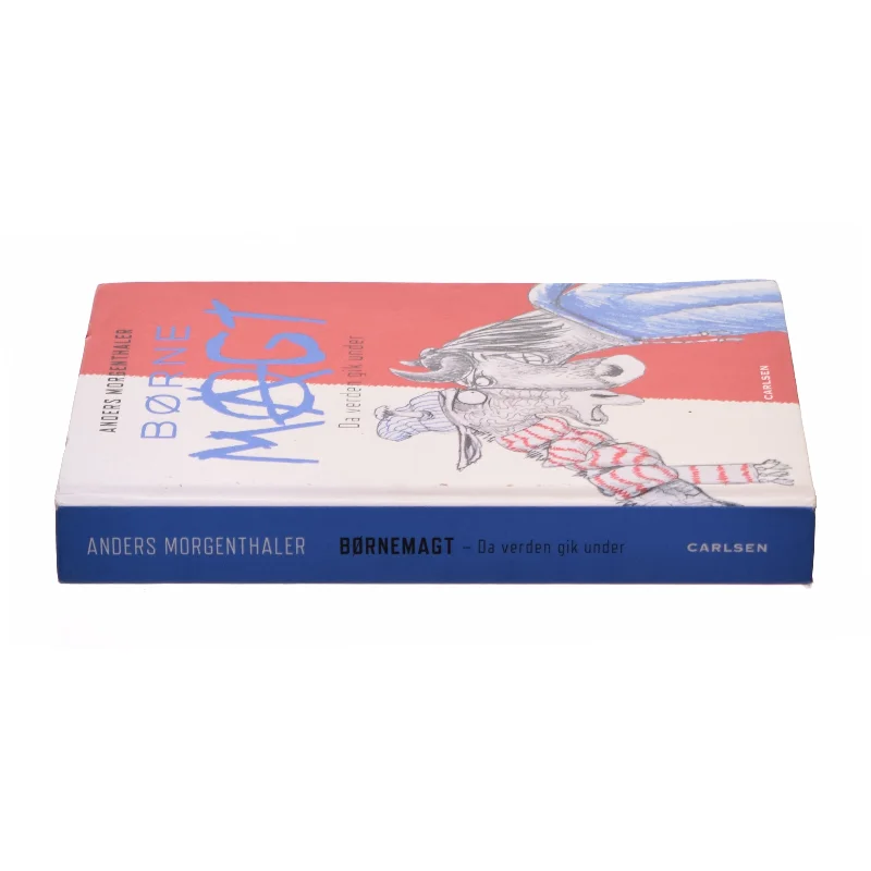 Børnemagt af Anders Morgenthaler (Bog)