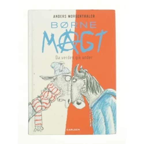 Børnemagt af Anders Morgenthaler (Bog)