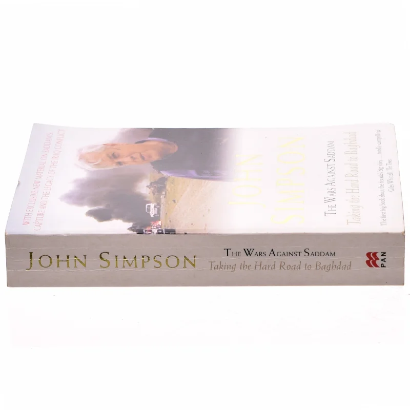 The wars against Saddam : taking the hard road to Baghdad af John Simpson (f. 1944) (Bog)