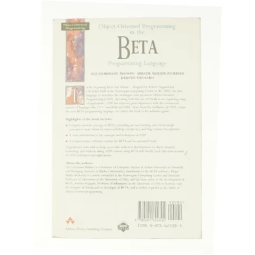 Object-Oriented Programming in the BETA Programming Language by Ole L., Nygaard, Kristen, Miller, B. P. Madsen af Madsen, Ole Lehrmann / Nygaard, Kristen / Miller, B. P. (Bog)