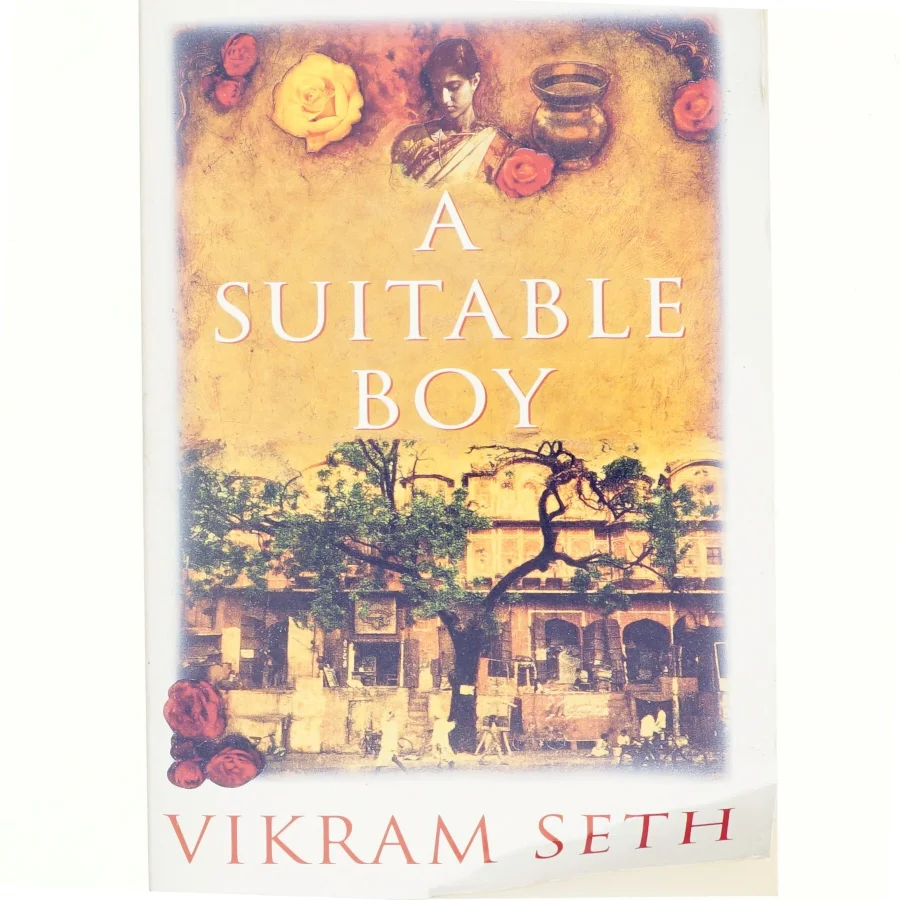 A suitable boy af Vikram Seth (Bog)
