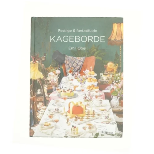 Festlige & fantasifulde kageborde af Emil Obel (f. 2001) (Bog)