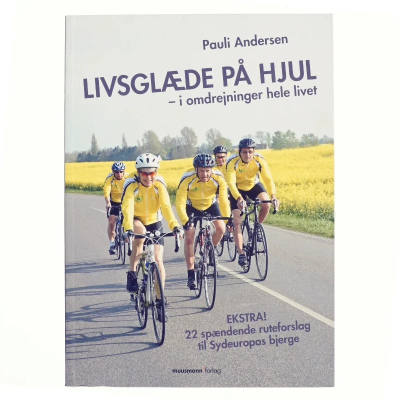 Livsglæde på hjul af Pauli Andersen (f. 1954-05-27) (Bog)