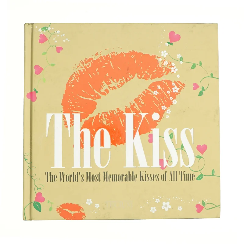 The Kiss : the Most Notorious Kisses of All Time by Birgit Krols af Birgit Krols (Bog)