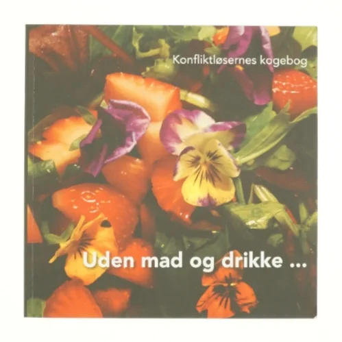 Uden mad og drikke - (Bog)