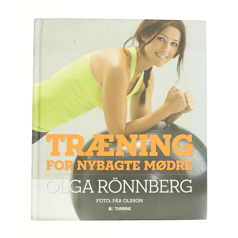 Træning for nybagte mødre af Olga Rönnberg (Bog)