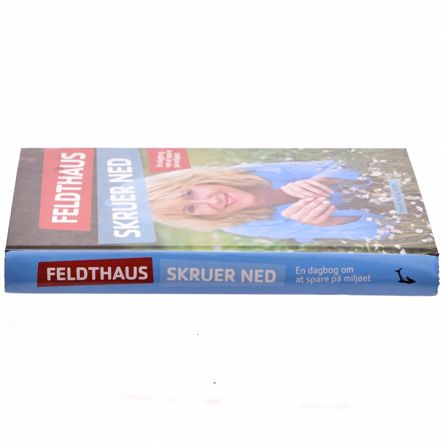 Feldthaus skruer ned : en dagbog om at spare på miljøet af Christine Feldthaus (Bog)