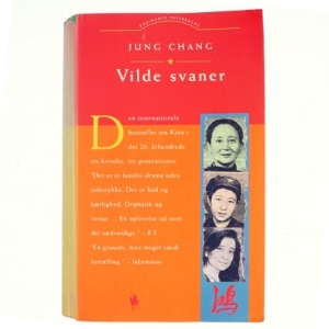 Vilde Svaner: Tre Dotre Af Kina af Jung Chang (Bog)