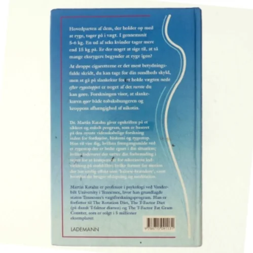 Sådan holder du op med at ryge - uden at tage på i vægt af Martin Katahn (Bog)