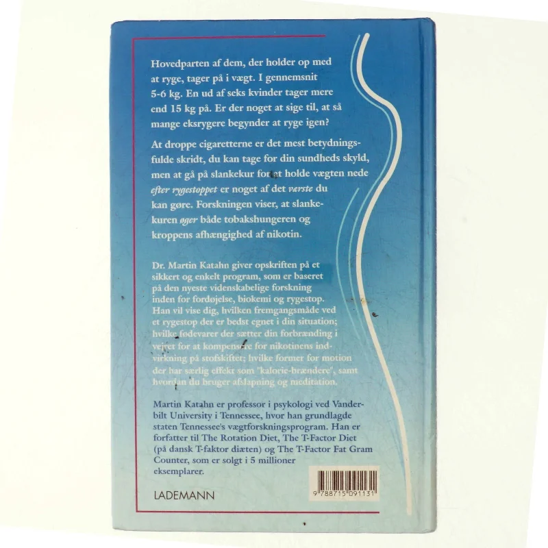 Sådan holder du op med at ryge - uden at tage på i vægt af Martin Katahn (Bog)
