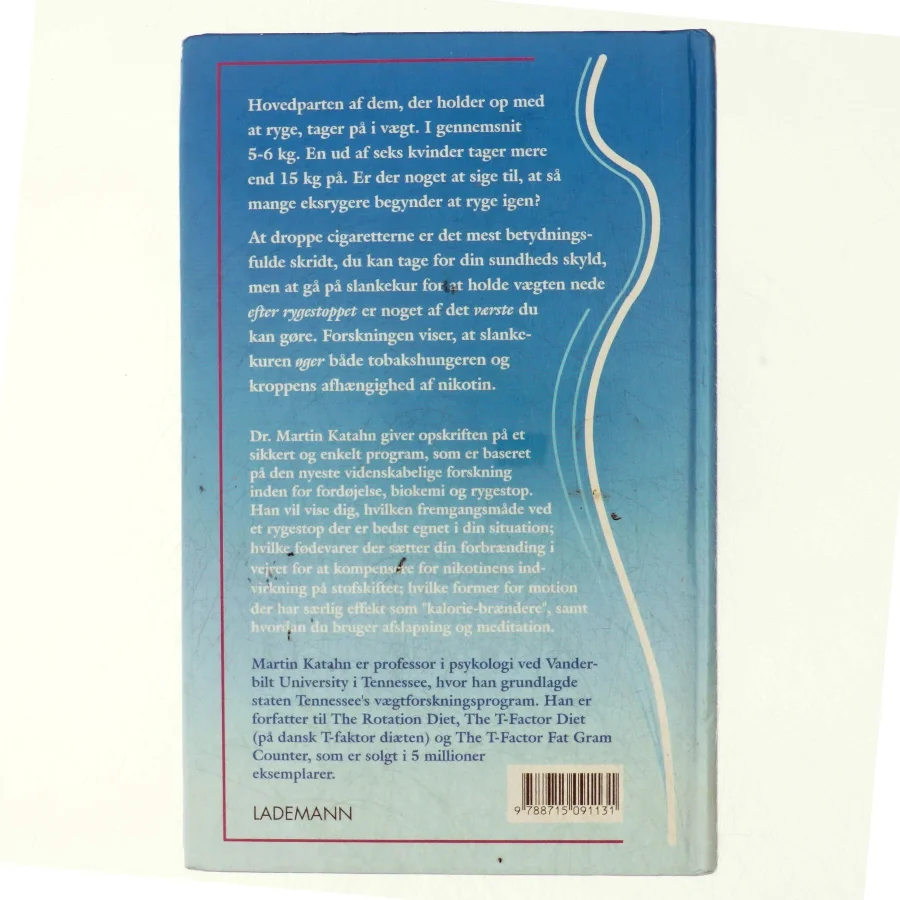Sådan holder du op med at ryge - uden at tage på i vægt af Martin Katahn (Bog)