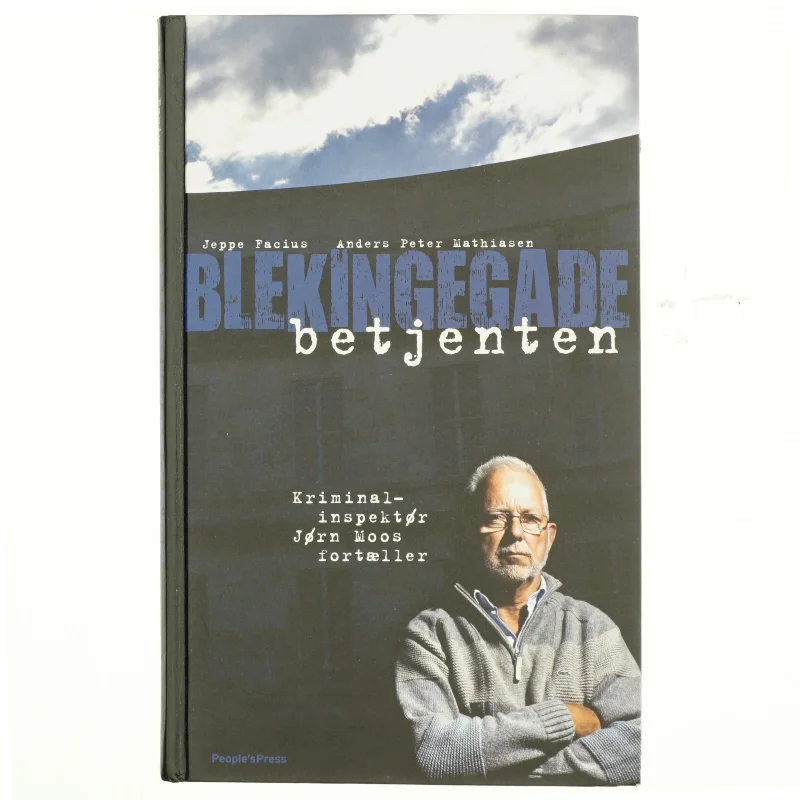 Blekingegadebetjenten : kriminalinspektør Jørn Moos fortæller (Bog)